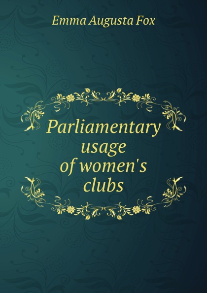 Parliamentary usage of women.s clubs
