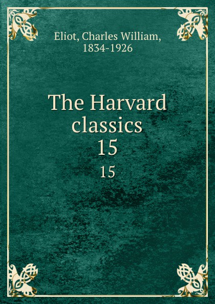 The Harvard classics. 15