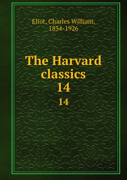 The Harvard classics. 14