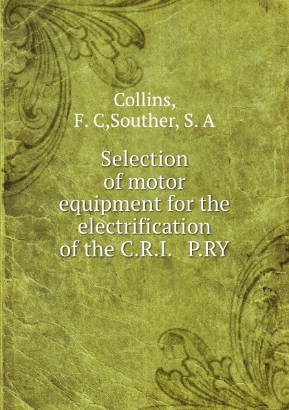 Selection of motor equipment for the electrification of the C.R.I. . P.RY.