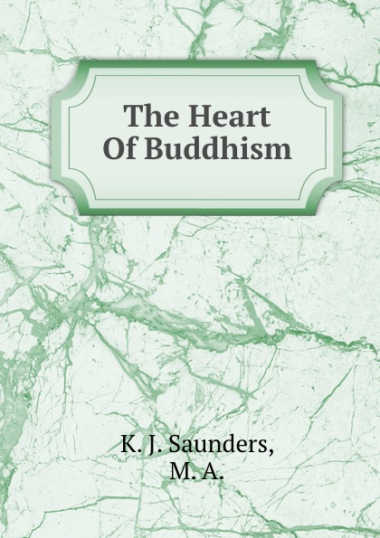 The Heart Of Buddhism