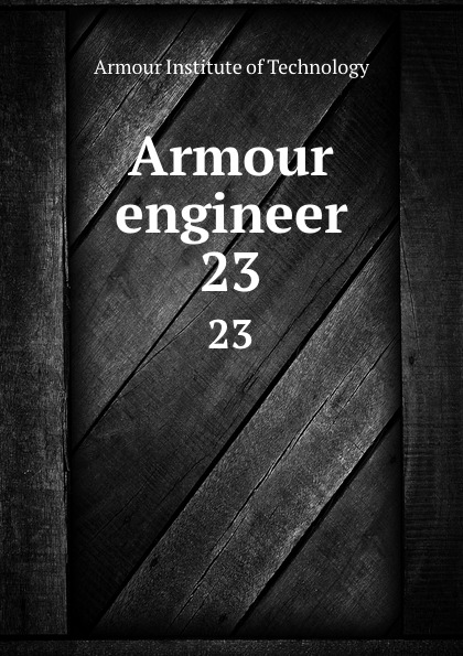 Armour engineer. 23