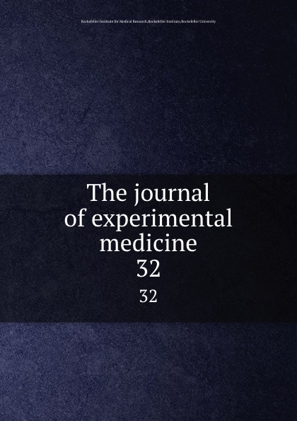 The journal of experimental medicine. 32