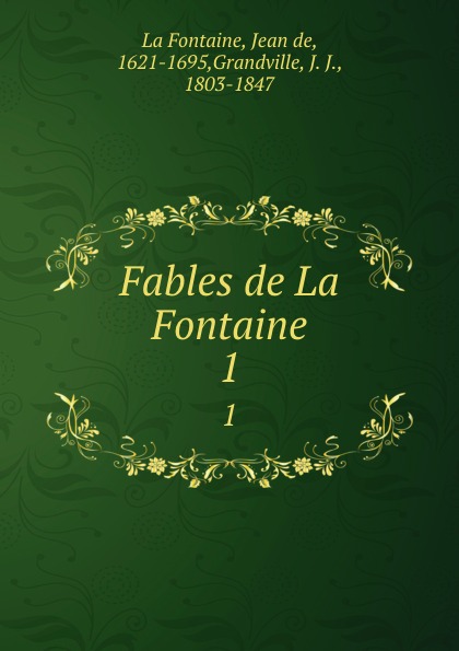 Fables de La Fontaine. 1