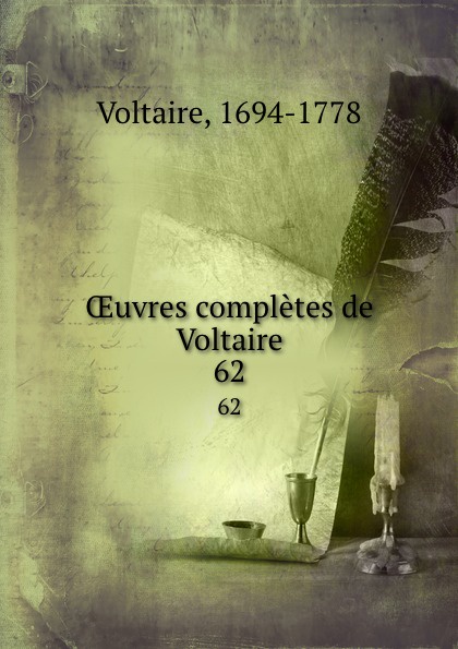 OEuvres completes de Voltaire. 62