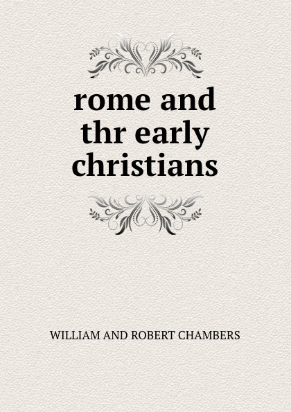 rome and thr early christians