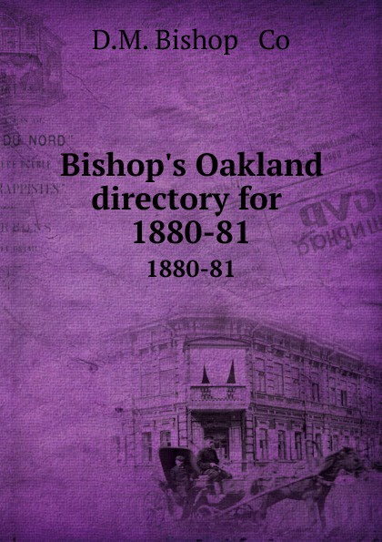 Bishop.s Oakland directory for . 1880-81