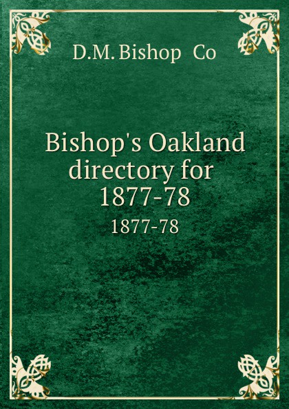 Bishop.s Oakland directory for . 1877-78