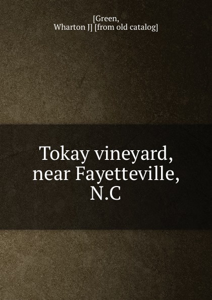 Tokay vineyard, near Fayetteville, N.C