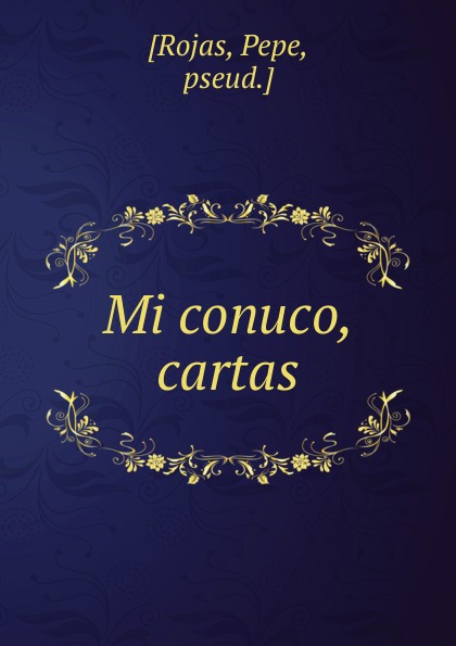 Mi conuco, cartas