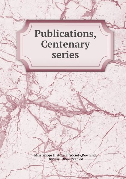 Publications, Centenary series