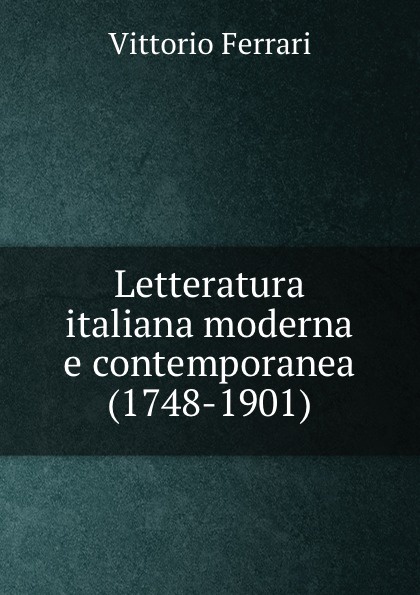 Letteratura italiana moderna e contemporanea (1748-1901)