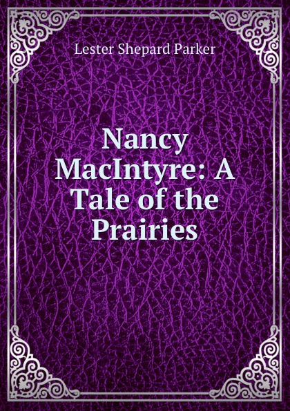 Nancy MacIntyre: A Tale of the Prairies