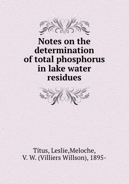 Notes on the determination of total phosphorus in lake water residues