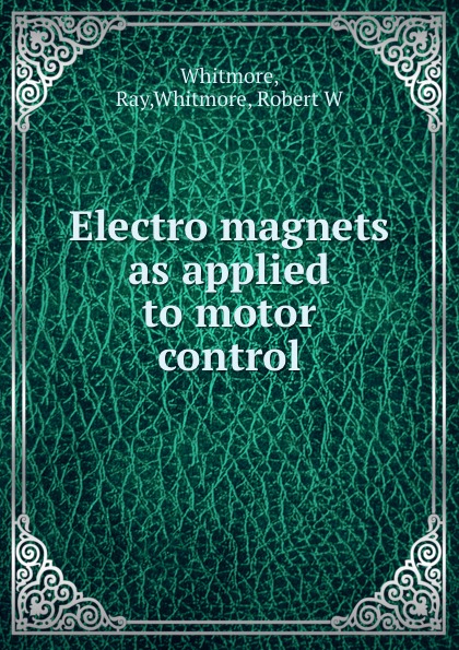 Electro magnets as applied to motor control