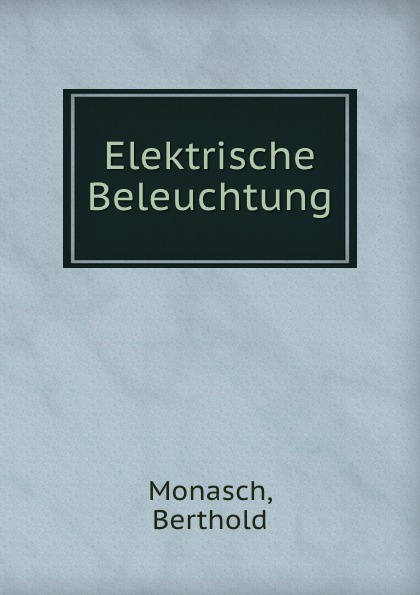 Elektrische Beleuchtung