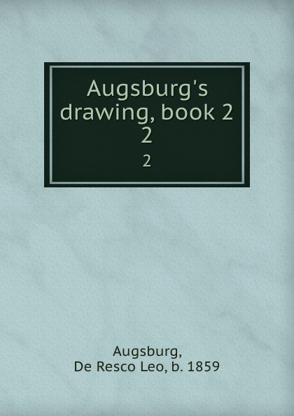 Augsburg.s drawing, book 2. 2