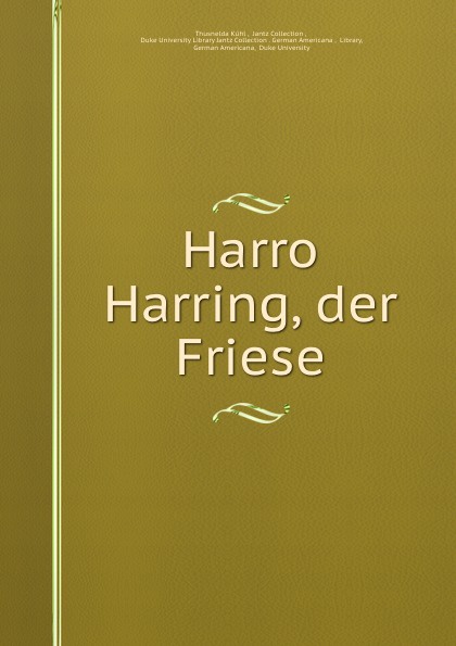 Thusnelda Kühl Harro Harring, der Friese