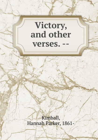 Victory, and other verses. --