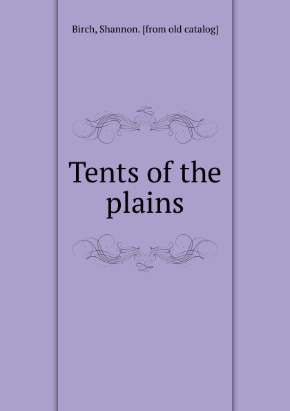 Tents of the plains