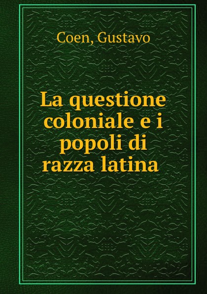 La questione coloniale e i popoli di razza latina