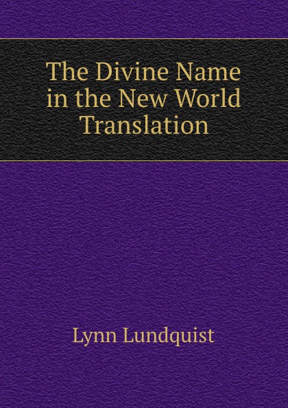 The Divine Name in the New World Translation