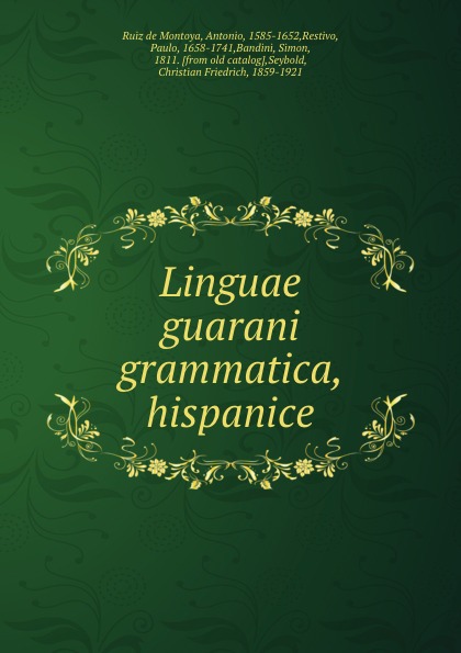 Linguae guarani grammatica, hispanice