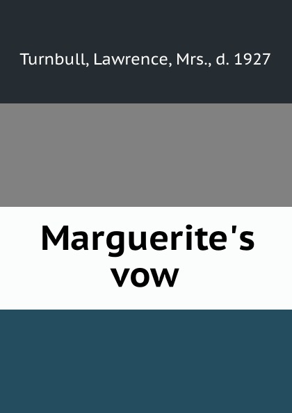 Marguerite.s vow