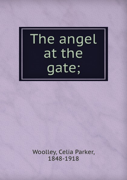 The angel at the gate;