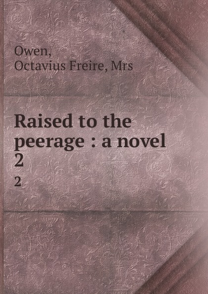 Raised to the peerage : a novel. 2