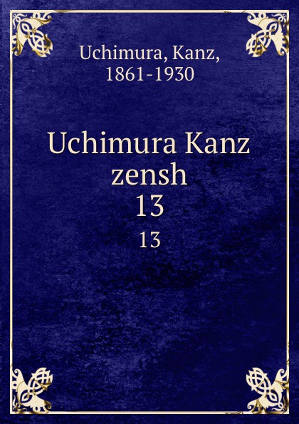 Kanz Uchimura Uchimura Kanz zensh. 13