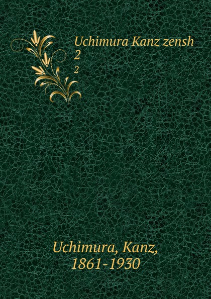 Kanz Uchimura Uchimura Kanz zensh. 2