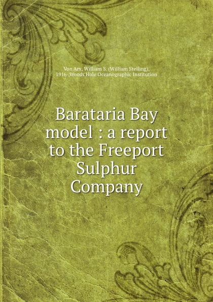 Barataria Bay model : a report to the Freeport Sulphur Company