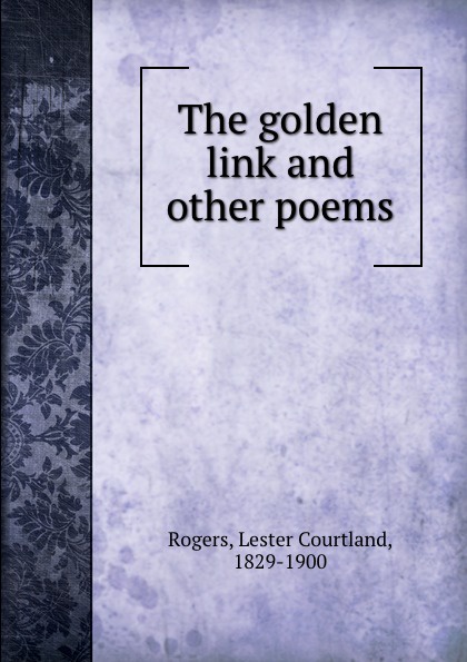 The golden link and other poems