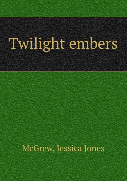 Twilight embers