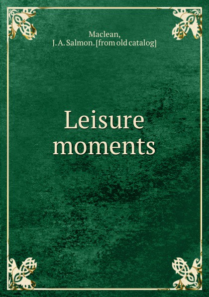 Leisure moments