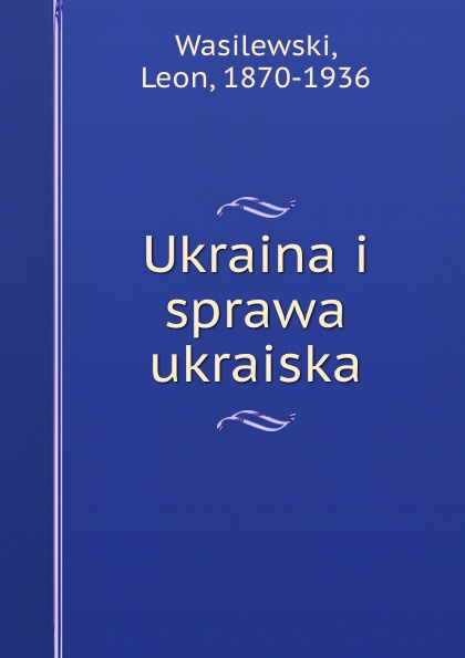 Ukraina i sprawa ukraiska