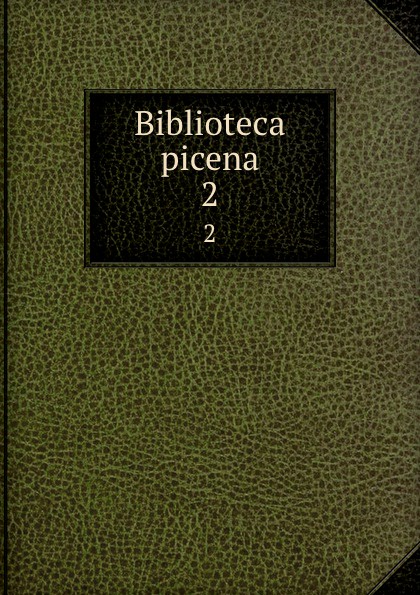 Filippo Vecchietti Biblioteca picena. 2
