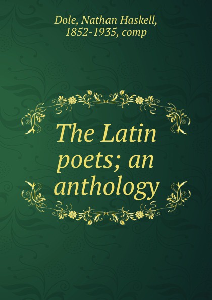 The Latin poets; an anthology