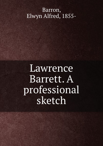 Lawrence Barrett. A professional sketch