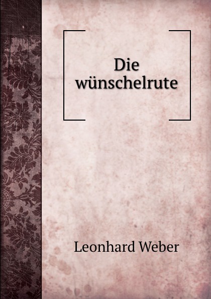 Die wunschelrute