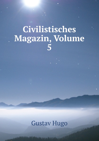 Gustav Hugo Civilistisches Magazin, Volume 5