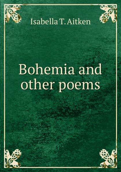 Bohemia and other poems