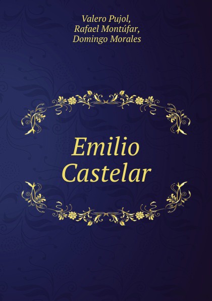 Emilio Castelar