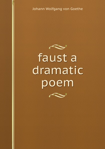 Фауст книга. Dramatic poem book.