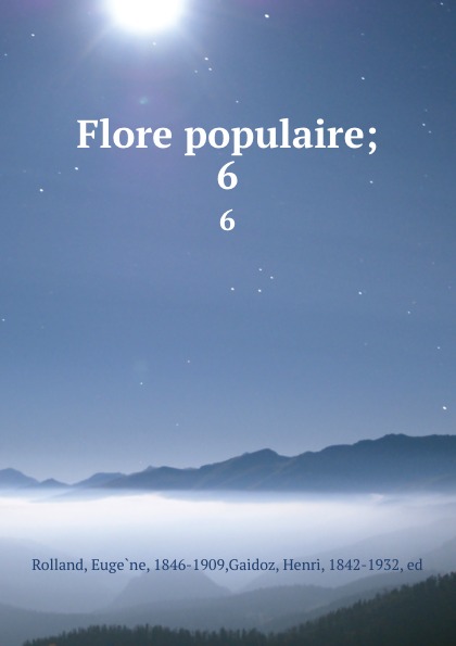 Eugène Rolland Flore populaire;. 6