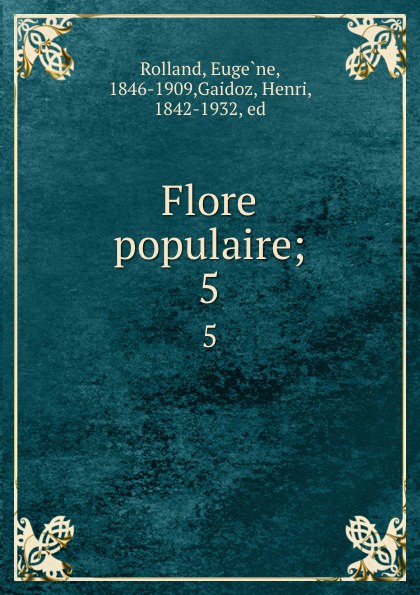 Eugène Rolland Flore populaire;. 5