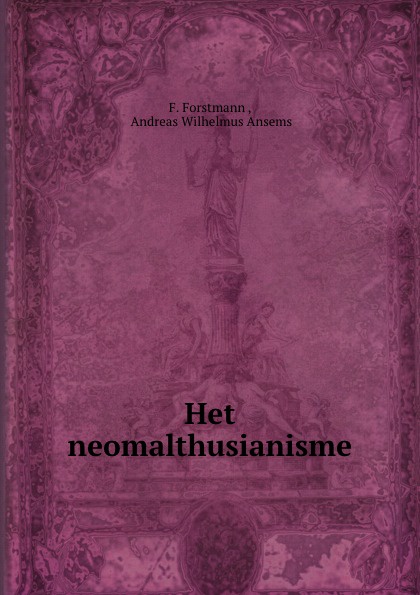 F. Forstmann Het neomalthusianisme