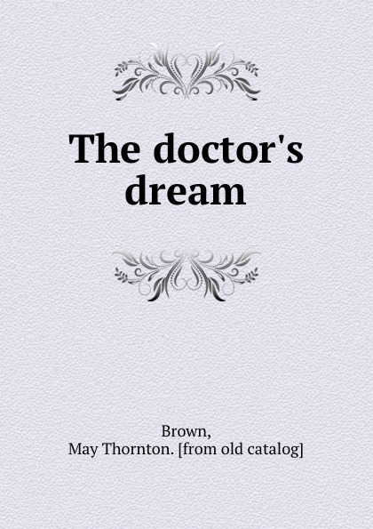 The doctor.s dream