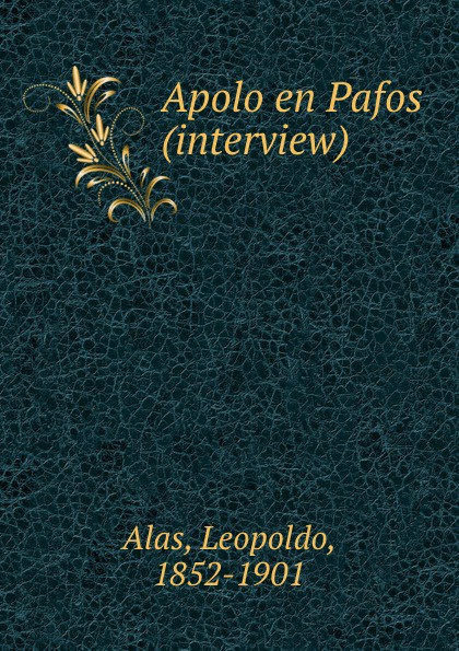 Leopoldo Alas Apolo en Pafos (interview)